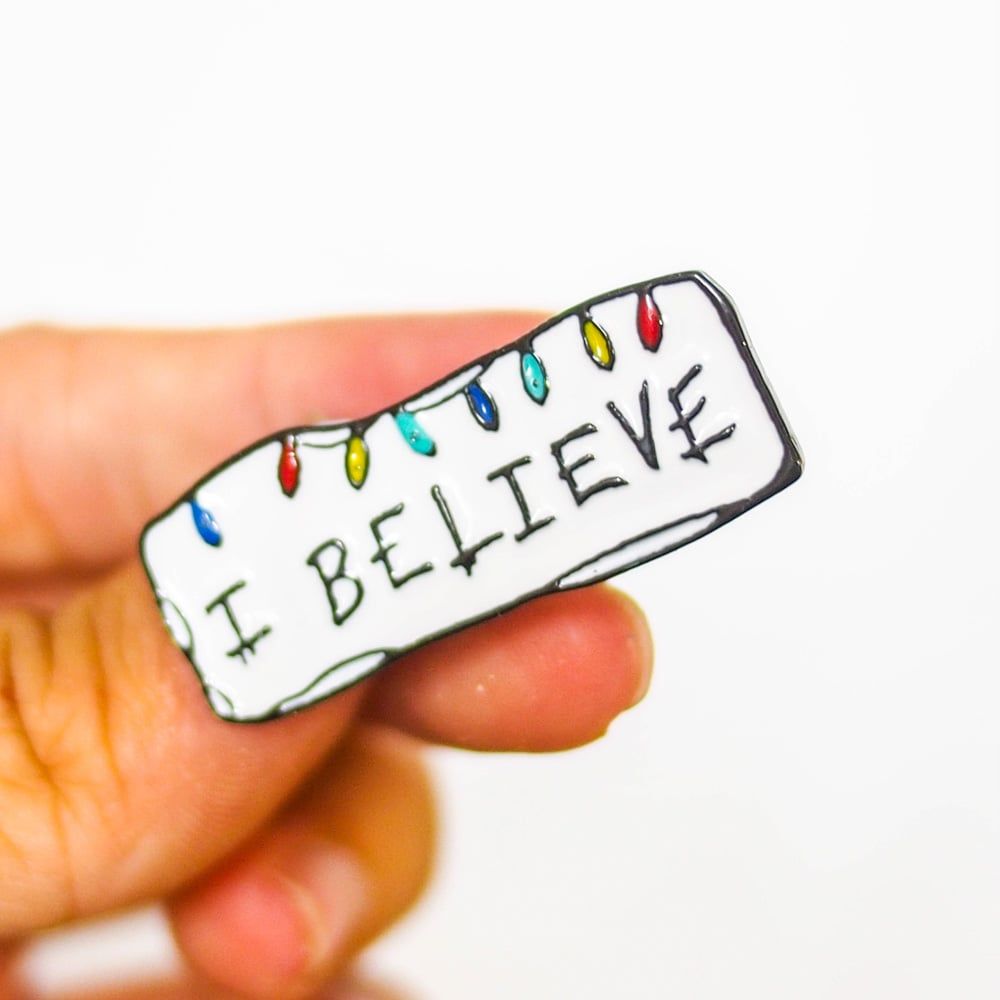 I Believe nền trắng - Pin sticker ghim cài áo