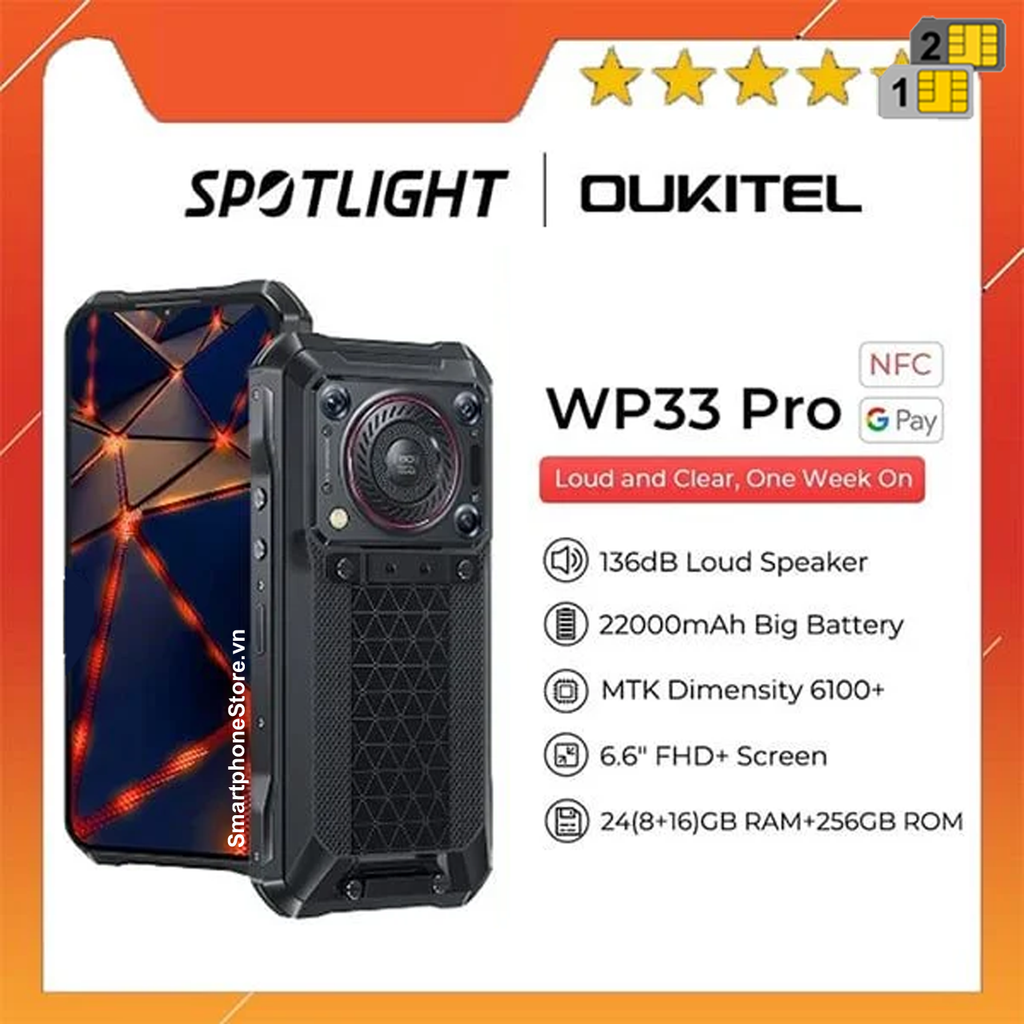 Oukitel WP33 Pro - 5G IP68/69K LOA CÔNG SUẤT 5W Pin22000mAh Ram24GB Cam64MP hồng ngoại