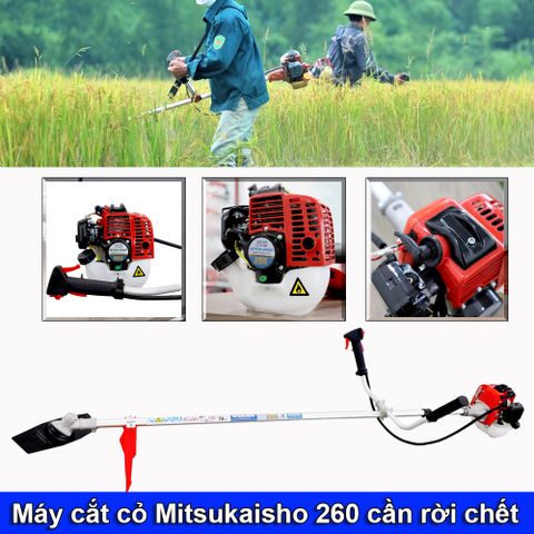 Máy cắt cỏ Mitsukaisho 260 cần rời chết