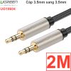 Cáp audio 3.5mm UGREEN mạ vàng 24K 0.5M 1M 1.5M 2M 3M 5M 8M 10M 12M 15M 20M (tròn bọc lưới)