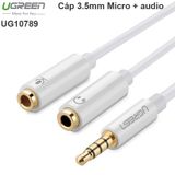  Cáp chia Audio 3.5mm ra một cổng Mic và một cổng ra Loa Ugreen 10789 (trắng) 