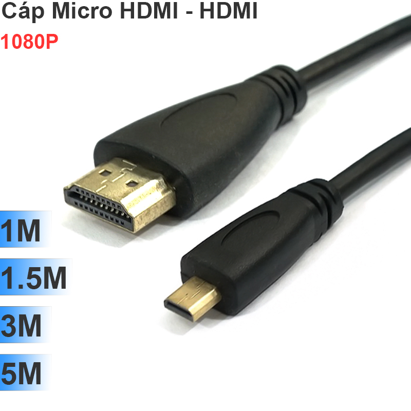 Cáp Micro HDMI sang HDMI dài 1M 1.5M 2M 3M 5M truyền HD từ Smartphone Máy ảnh Máy quay lên TV Máy chiếu
