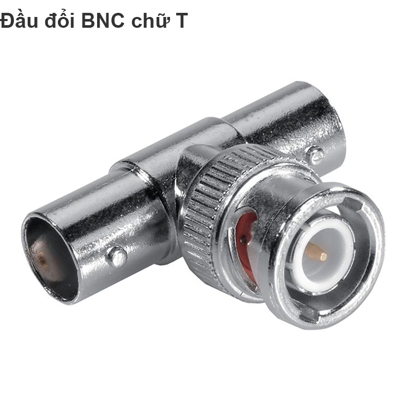 Đầu nối BNC - Đầu đổi BNC chữ T