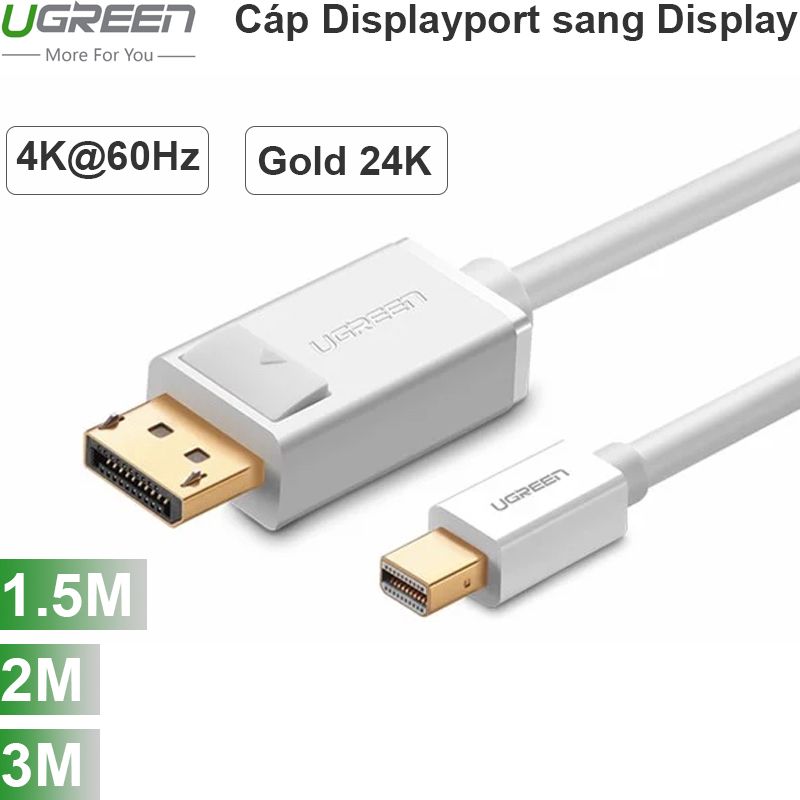 Cáp Mini Displayport to Displayport 1.5M  2M  3M Ugreen hỗ trợ 4K60Hz (màu trắng)