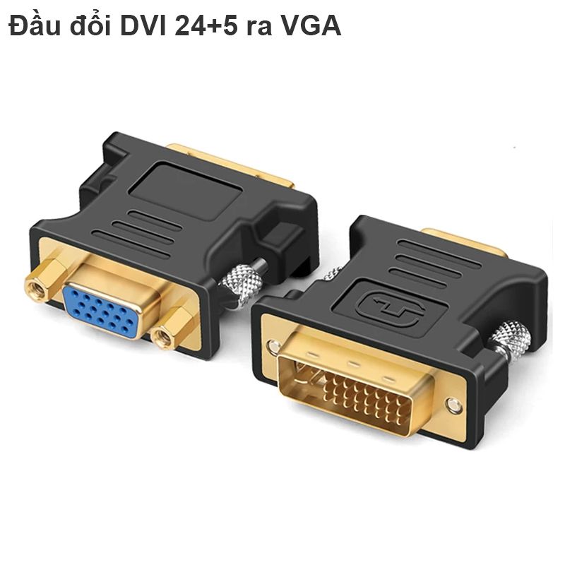 Đầu chuyển đổi DVI-I 24+5 to VGA mạ vàng 24k