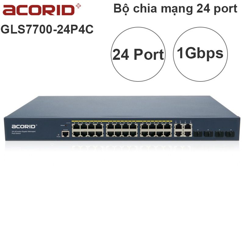 Switch 24 port gigabit quản lý 24 BASE-T PoE port + 4 GE + 4 SFP Acorid GLS7700-24P4C