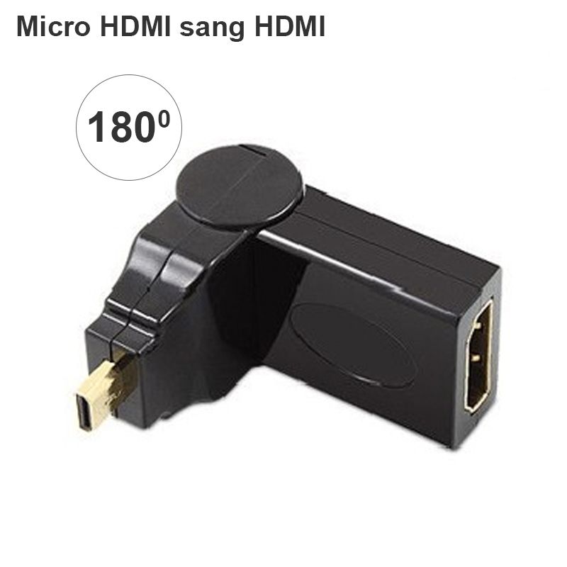  Đầu chuyển đổi Micro HDMI sang HDMI Female bẻ góc 180 độ và 360 độ 