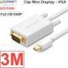 Dây cáp Mini Displayport Macbook Surface Dell XPS Thinkpad sang VGA màn hình LCD Máy chiếu 1.5M  3M UGREEN