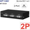 Bộ chia màn hình DVI 1 ra 2 MT-DV2H hỗ trợ 2K 1940x900
