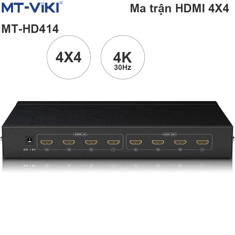 Bộ chuyển mạch HDMI Ma trận 4x4 MT-HD414 - Hỗ trợ 4K30Hz