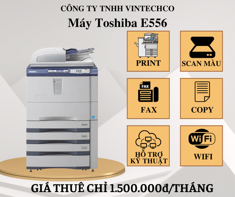 CHO THUÊ MÁY PHOTOCOPY TOSHIBA e-studio 556