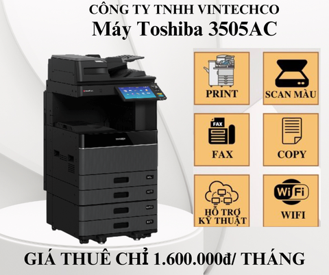 CHO THUÊ MÁY PHOTOCOPY TOSHIBA 3505AC