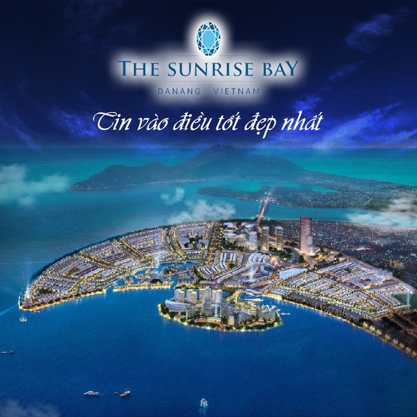 The Sunrise Bay - Tin vào điều tốt đẹp nhất