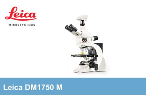 Leica - Kính hiển vi huỳnh quang phân tích vật liệu DM1750 M