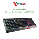  Bàn phím giả cơ Gaming Dareu LK145 USB - Hàng Chính Hãng 