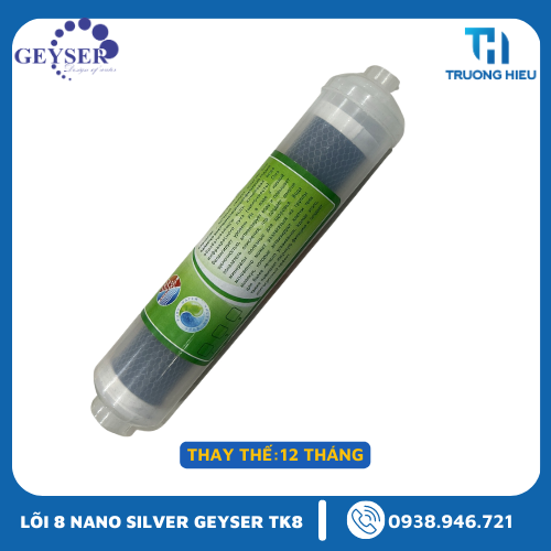 Lõi Lọc Nước Geyser TK8 - Lõi Nano Siver