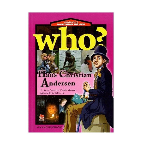 Chuyện Kể Về Danh Nhân Thế Giới: Hans Christian Andersen