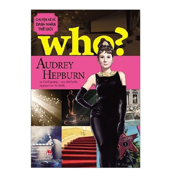 Chuyện Kể Về Danh Nhân Thế Giới - Audrey Hepburn