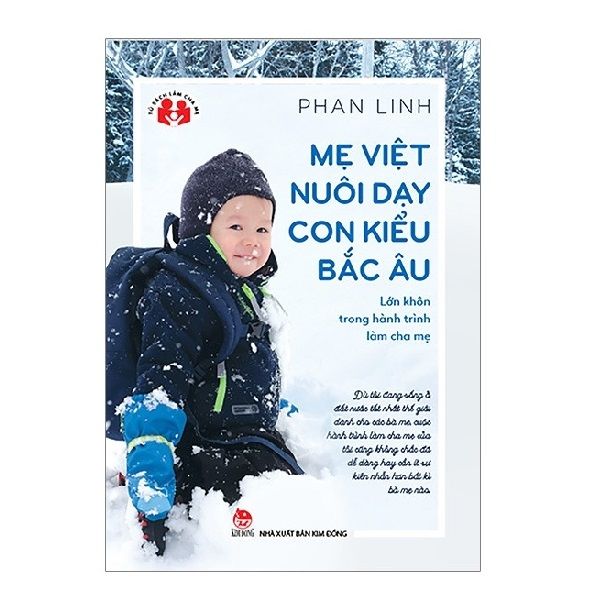 Lớn Khôn Trong Hành Trình Làm Cha Mẹ - Mẹ Việt Nuôi Dạy Con Kiểu Bắc Âu