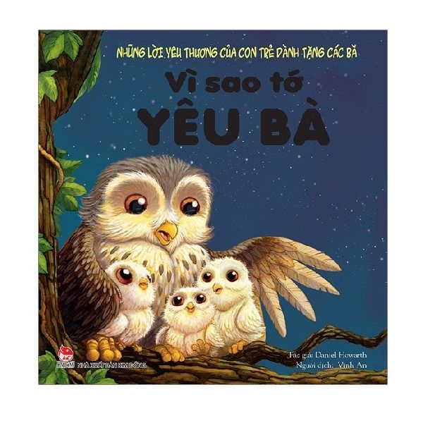 Những Lời Yêu Thương Của Con Trẻ Dành Tặng Các Bà - Vì Sao Tớ Yêu Bà