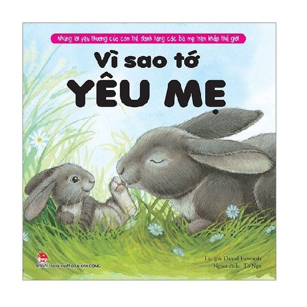 Những Lời Yêu Thương Của Con Trẻ Dành Tặng Các Mẹ - Vì Sao Tớ Yêu Mẹ