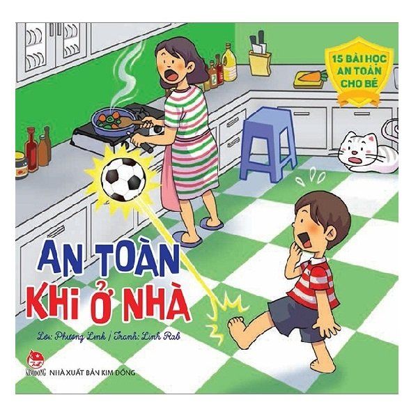 15 Bài Học An Toàn Cho Bé: An Toàn Khi Ở Nhà