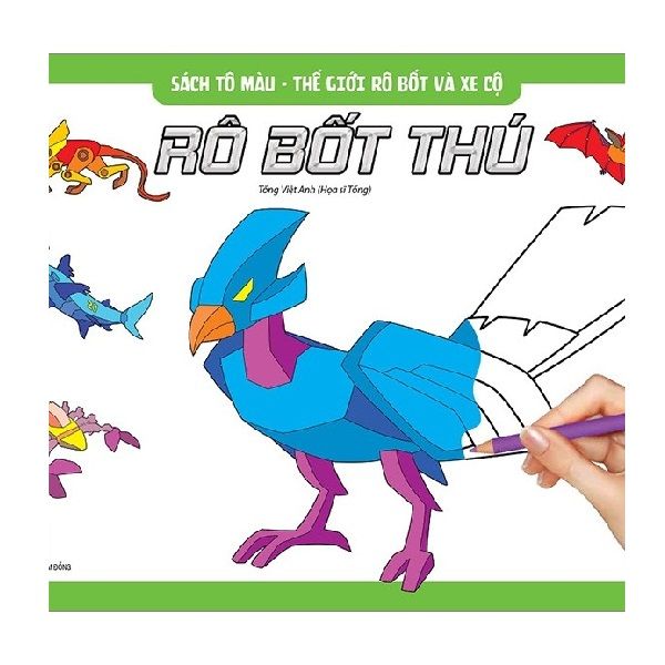 Sách Tô Màu - Thế Giới Rô Bốt Và Xe Cộ Rô Bốt Thú