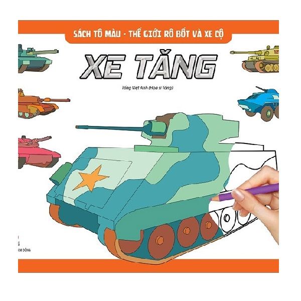 Sách Tô Màu - Thế Giới Rô Bốt Và Xe Cộ Xe Tăng