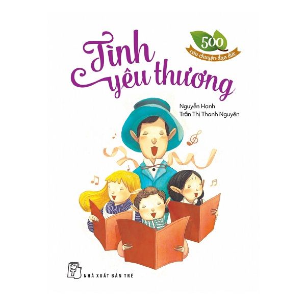 500 Câu Chuyện Đạo Đức - Tình Yêu Thương
