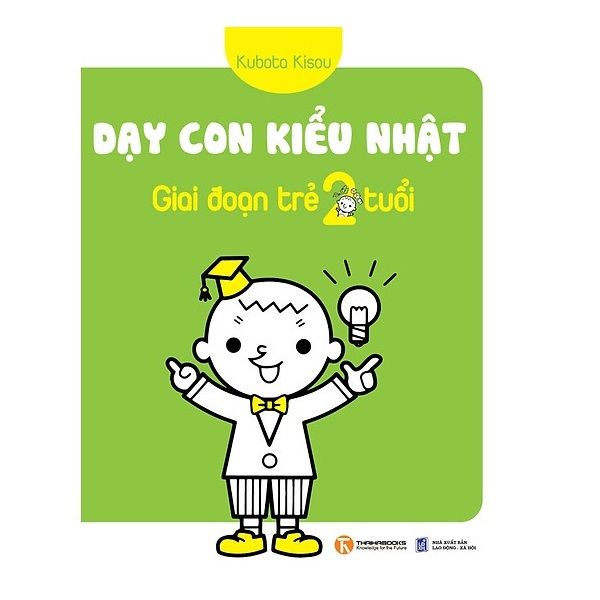 Dạy Con Kiểu Nhật - Giai Đoạn Trẻ 2 Tuổi