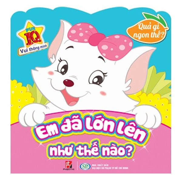 Em Đã Lớn Lên Như Thế Nào? - Quả Gì Ngon Thế?