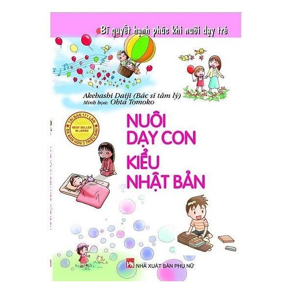 Nuôi Dạy Con Kiểu Nhật Bản - Bí Quyết Hạnh Phúc Khi Nuôi Dạy Trẻ