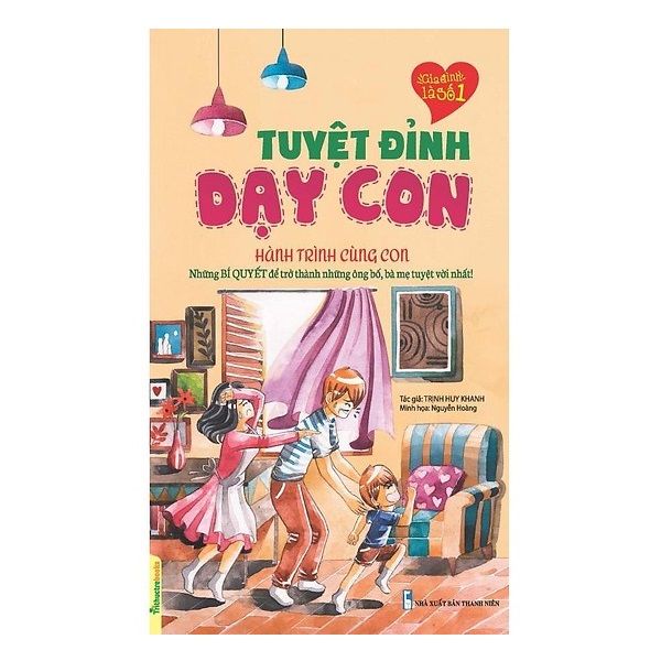 Tuyệt Đỉnh Dạy Con - Hành Trình Cùng Con