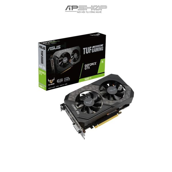 VGA ASUS TUF GTX 1660 Ti 6GB EVO GAMING OC Edition GDDR6 | Chính hãng