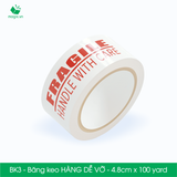  BK3 - 4.8cmx100yard - Băng keo HÀNG DỄ VỠ - Băng dính niêm phong đóng hàng 