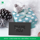  MCT01 - Card Thank you - Thiệp cảm ơn - C300 - Đen trắng - 9x5.4 cm [50 cái/pack] 