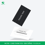  MCT05 - Card Thank you - Thiệp cảm ơn - C300 - Đen trắng - 9x5.4 cm  [50 cái/pack] 