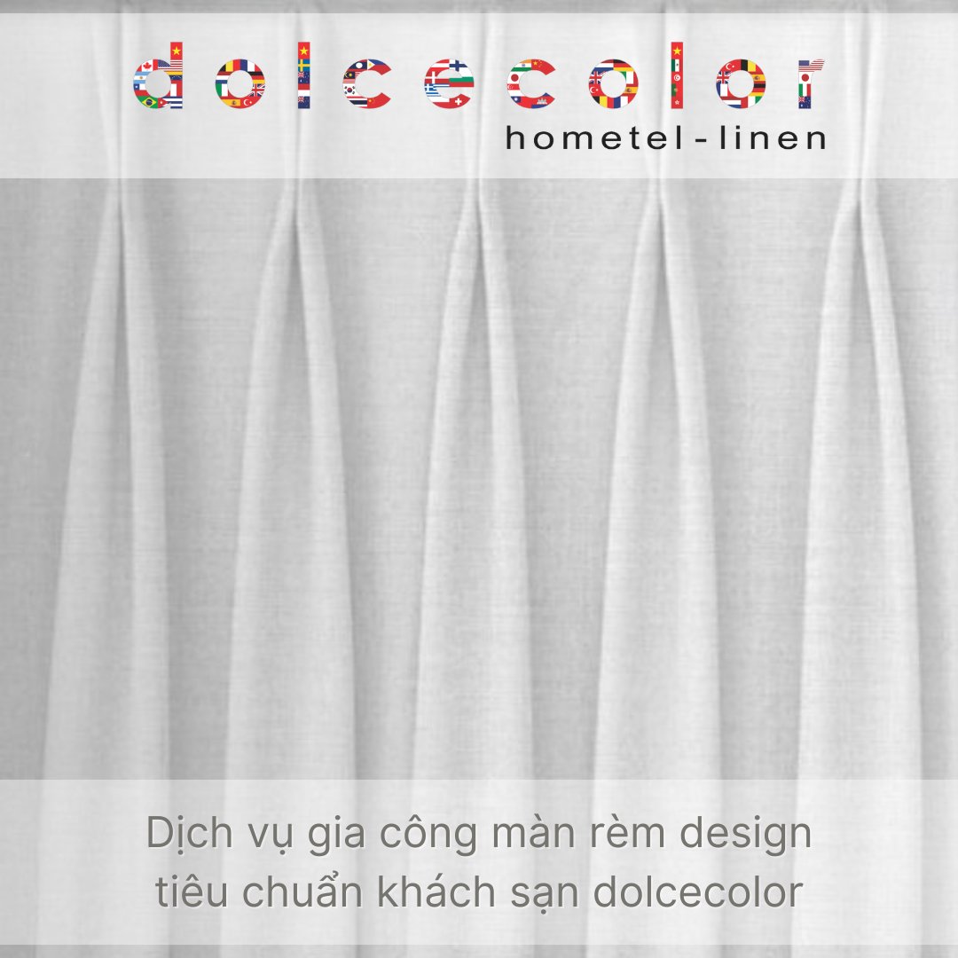Dịch vụ gia công màn rèm design tiêu chuẩn khách sạn dolcecolor