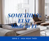  SOMETHING ELSE DISCOVER CHIC ÂU CHÂU SERIE C 