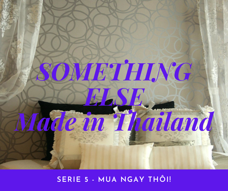 SOMETHING ELSE VƯƠNG THÁI LAN SERIE 5