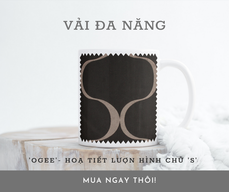 OGEE NHÓM HOA VĂN VẢI ĐA NĂNG