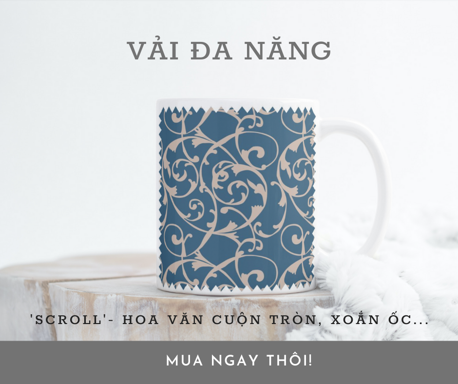 SCROLL NHÓM HOA VĂN VẢI ĐA NĂNG