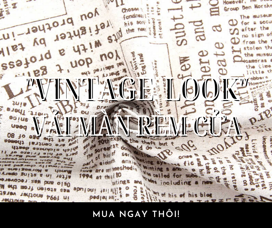 VINTAGE LOOK VẢI MÀN RÈM CỬA