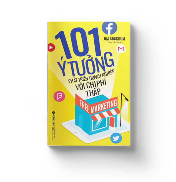 Free Marketing - 101 ý tưởng phát triển doanh nghiệp với chi phí thấp