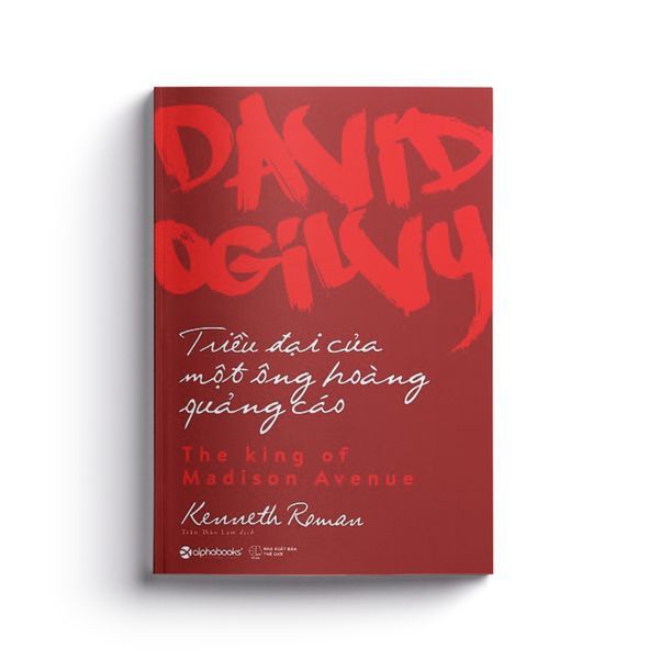 David Ogilvy - Triều đại của một ông hoàng quảng cáo