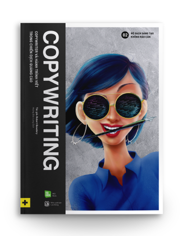 COPYWRITING - Copywriter và hành trình viết trong chiến dịch quảng cáo