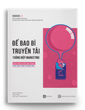 RIO BOOK NO.4 – Để Bao Bì Truyền Tải Thông Điệp Marketing <br><i>Bí Kíp Tăng Lợi Thế Cạnh Tranh Cho Sản Phẩm Thương Mại</i></br>