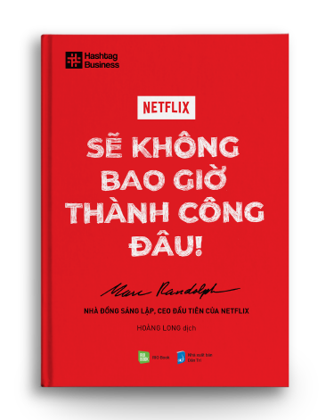 NETFLIX - Sẽ không bao giờ thành công đâu!