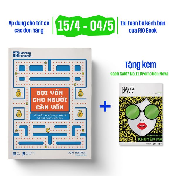 GỌI VỐN CHO NGƯỜI CẦN VỐN - Thấu hiểu, thuyết phục, hợp tác với nhà đầu tư hiệu quả