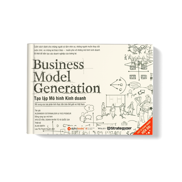 Business Model Generation - Tạo Lập Mô Hình Kinh Doanh